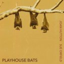 Joan Hutton & Sue Orfield - Playhouse Bats
