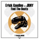 Erick Gaudino & JRNY - Feel The Beats (Original Mix)