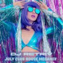DJ Retriv - July Club House Megamix 2k24 ()