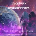 Dr Chrispy - The Great Unknown