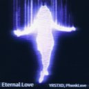 YRSTXD & PhxnkLxve - Eternal Love ()