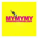 Armand Van Helden - My My My