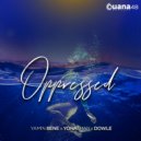 Dowle, Yamin Bene, Yonathan - Oppressed