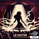 Le Hutin - When You Move Your Body