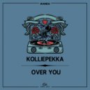 Kolliepekka - Over You (Original Mix)