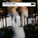 Stephanie Laine - Angels\' Been Calling (Original Mix)