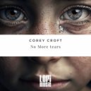 Corey Croft - No More Tears (Original Mix)