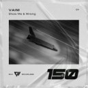 Vaim - Show Me