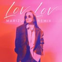Marizu - Lov Lov (Remix)
