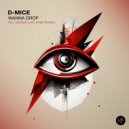 D-Mice - Wanna Drop (KEYTARBI Remix)