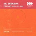 Vic Esenaihc - You Baby (Jame Starck Remix)