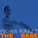Fiona Kraft - The Base