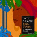 Laroz, Bassekou Kouyate, BEMET - Segu Tonjon