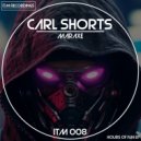CARL SHORTS - Hours of Fun (MarAxe Remix)