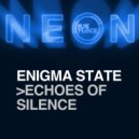 Enigma State - Echoes of Silence (Extended Mix)