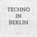 Zafrir - Techno In Berlin