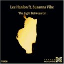 Lee Hanlon & Suzanna Vibe - The Light Between Us
