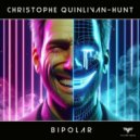 Christophe Quinlivan-hunt - Bipolar