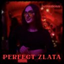 DJ BIGBOSS - PERFECT ZLATA ()