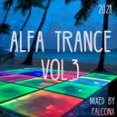 FalconX - Alfa Trance vol.3