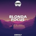 BLONDA - Focus