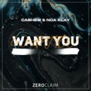 CASHEW, Noa Klay - Want You