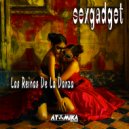 Sexgadget - Las Reinas De La Danza (Extended Mix)