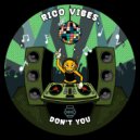 Rico Vibes - Don't You