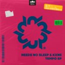 Needs No Sleep & Kxne - Massive