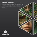 Faery Music - My Sweet Butterfly (Kornwall, Henry Dex Remix)