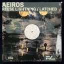 Aeiros - Latched (Original Mix)