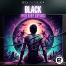 Ed Myco - Black (You Keep Trying) (Original Mix)