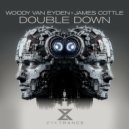 Woody van Eyden & James Cottle - Double Down