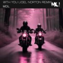 MDL - With You (Joel Norton Remix)