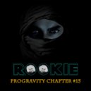 Dj Rookie (SL) - Progravity Chapter #15 (Mixtape)