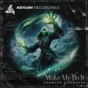Growler (COL), SamHard (COL) - Make Me Do It (Monster Mush Remix)