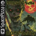 Drew & Saw - Comeback (Original Mix)