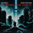 DREAMPOCKET & Memory Design - Outrun The Night