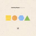 Catching Shapes - Better Days