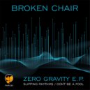 Broken Chair - Don't Be A Fool
