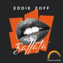 Eddie Zoff - Ballata