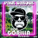 Paul DaSoul - Brand New Love (Original Mix)