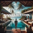 Melons - Bang Like This (Original Mix)