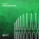 Mully - Driftwood