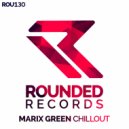 Marix Green - Chillout