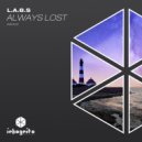 L.A.B.S - Always Lost (Original Mix)