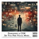 Darksiderz & CGK - Set You Free (Vocal Radio Mix)
