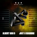 Albert van O - Just a Machine (Original Mix)