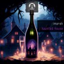 Imarek - Haunted House (Original Mix)