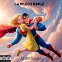 Lawless Kingz - Superman (Original Mix)